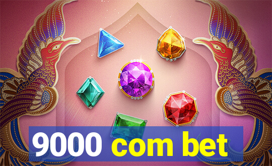 9000 com bet